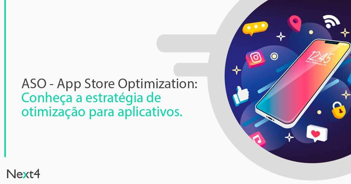 ASO – App Store Optimization: a estratégia de otimização para aplicativos