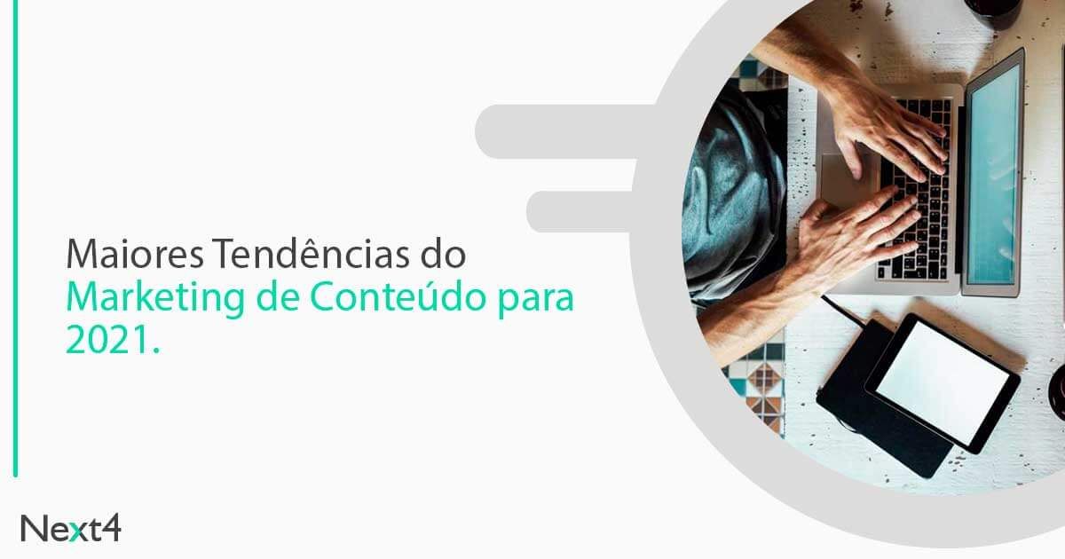 Maiores tendências do marketing de conteúdo e Estratégias para 2021