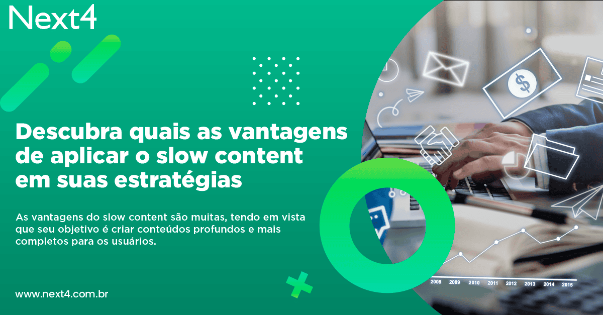 4 vantagens de aplicar o Slow Content em suas estratégias 11 4 vantagens de aplicar o Slow Content em suas estratégias