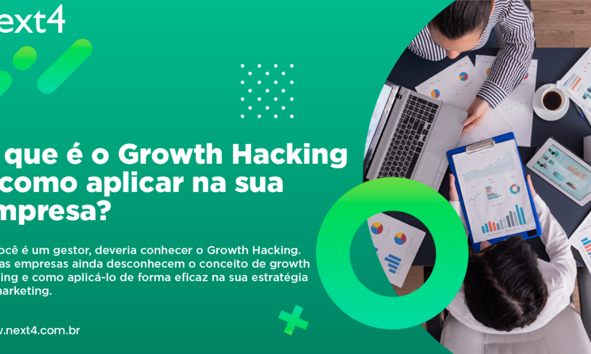 Growth Hacking: expectativa vs. realidade - Agência Next4