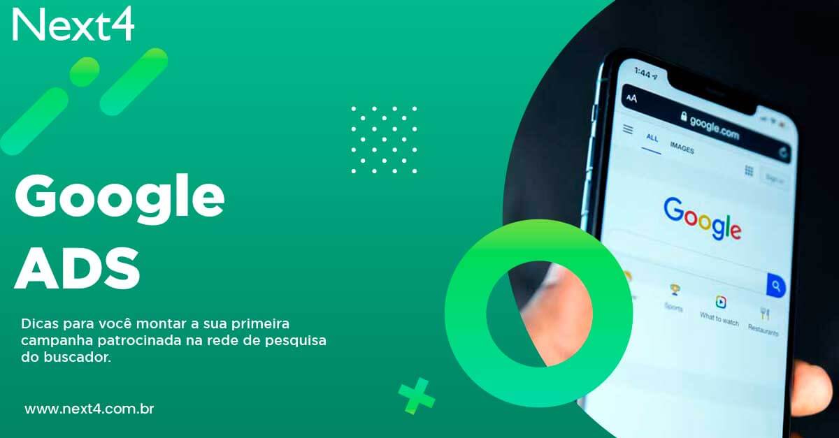 Google ADS: Dicas de como montar a sua primeira campanha patrocinada na rede de pesquisa 5 Google ADS: Dicas de como montar a sua primeira campanha patrocinada na rede de pesquisa