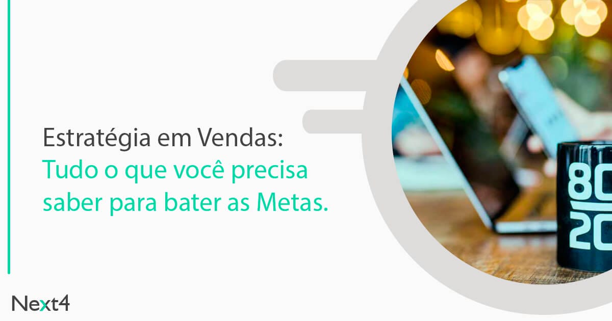 Principais estratégias de Vendas para sua empresa bater a meta 10 Principais estratégias de Vendas para sua empresa bater a meta