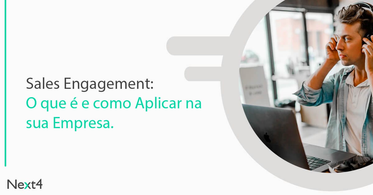 O que é Sales Engagement e como aplicar na sua empresa 10 O que é Sales Engagement e como aplicar na sua empresa