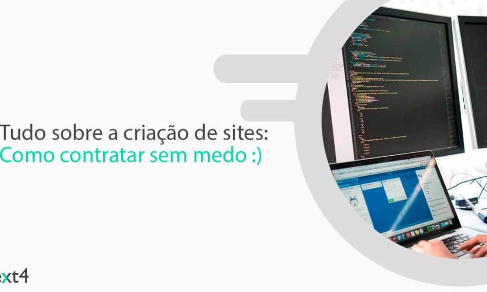 Tudo sobre a criação de sites: Como contratar sem medo