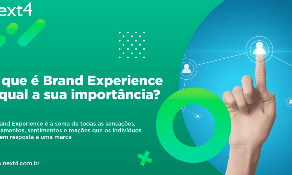 O que é Brand Experience e qual a sua importância?
