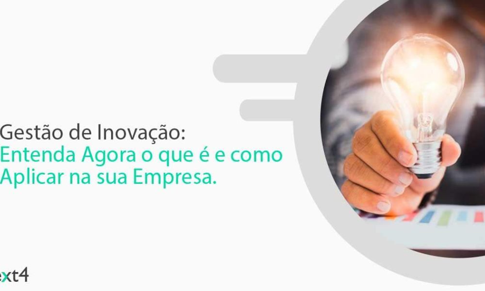 Entenda o que é a gestão de inovação