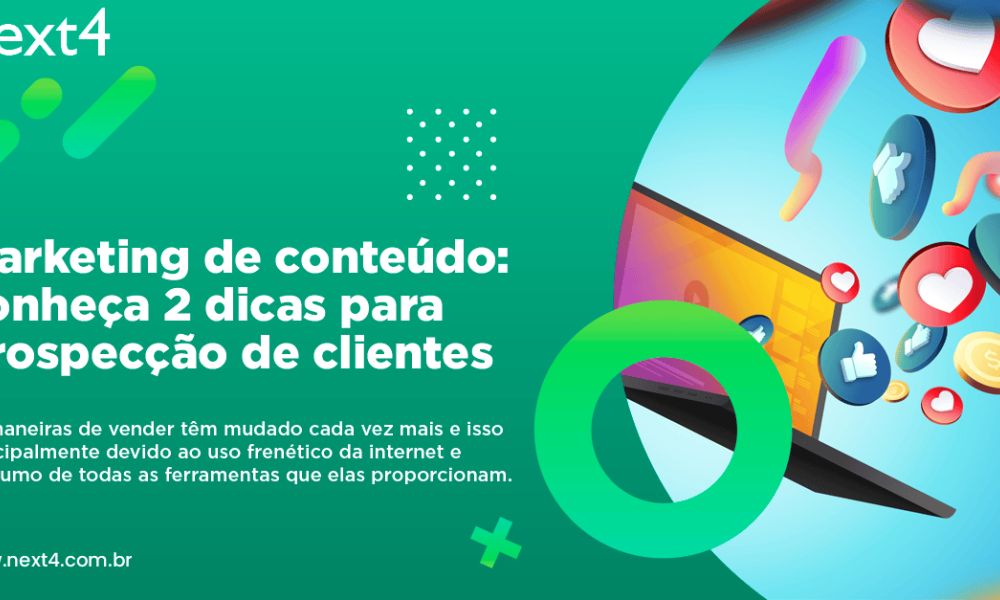 Marketing de conteúdo: conheça 2 dicas para prospecção de clientes