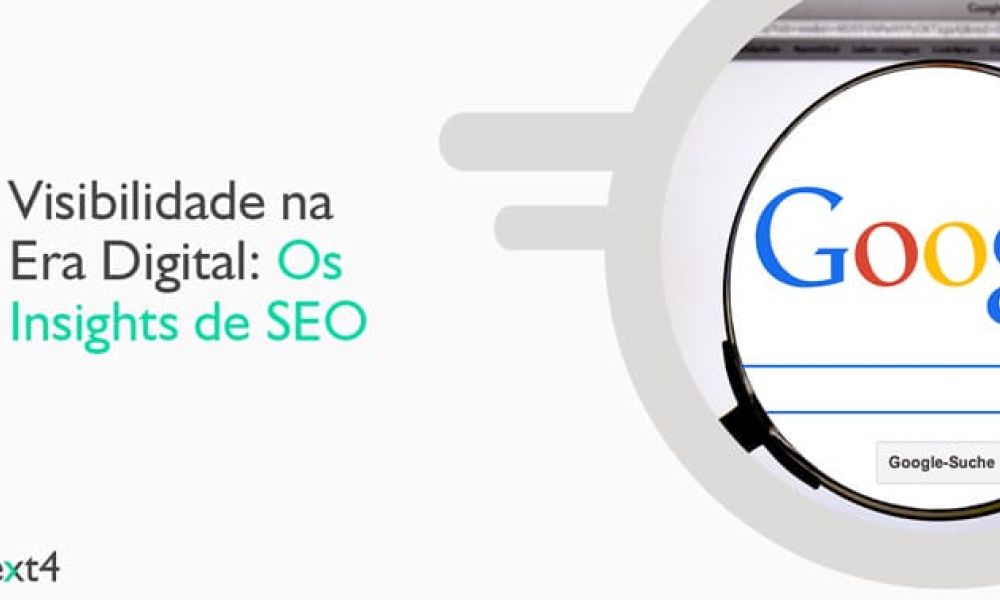 Visibilidade na Era Digital: Os insights de SEO