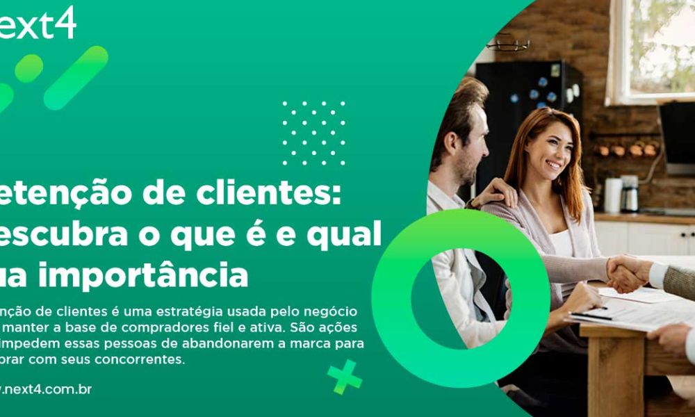 Retenção de clientes: descubra o que é e qual sua importância